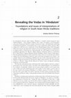 Research paper thumbnail of Revealing the Vedas in ‘Hinduism’: Foundations and issues of interpretations of religion in South Asian Hindu traditions