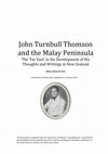 Research paper thumbnail of John Turnbull Thomson and the Malay Peninsula; The 'Far East' in the Development of His Thoughts and Writings in New Zealand 