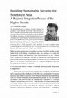 Research paper thumbnail of Building Sustainable Security for Southwest Asia: A Regional Integration Process of the Highest Priority