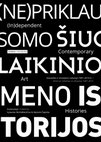 Research paper thumbnail of (In)dependent Contemporary Art Histories. 2nd volume / (Ne)priklausomo šiuolaikinio meno istorijos (II tomas) 