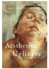 Research paper thumbnail of Karl Rosenkranz, Aesthetics of Ugliness. A Critical Edition. Translated by Andrei Pop and Mechtild Widrich (Bloomsbury, 2015) -- Paperback Edition August 2017