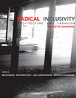 Research paper thumbnail of Radical Inclusivity. Architecture and Urbanism