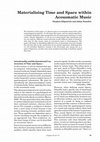 Research paper thumbnail of Materialising Time and Space within Acousmatic Music (Joint paper with Stephen Kilpatrick)