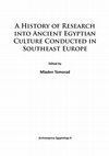 Research paper thumbnail of Dan Deac, History and Culture of Ancient Egypt and Ancient Egyptian Collections in  Romanian Institutions. Bibliography of Works Written by Romanian Scholars