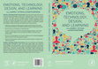 Research paper thumbnail of Emotions, Technology, Design and Learning
