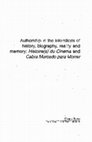 Research paper thumbnail of Authorship in the Interstices of History, Biography, Reality and Memory: Histoire(s) du cinéma and Cabra Marcado para Morrer