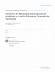 Research paper thumbnail of Elementos del Aprendizaje Autorregulado que posibilitan la creación de Entornos Personales de Aprendizaje