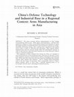 Research paper thumbnail of China’s Defense Technology and Industrial Base in a Regional Context: Arms Manufacturing in Asia