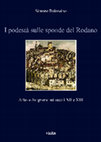 Research paper thumbnail of I podestà sulle sponde del Rodano. Arles e Avignone nei secoli XII e XIII, Roma, Viella, 2015  (Italia comunale e signorile, 7)