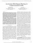 Research paper thumbnail of Accelerating Multi-Patterns Matching on Compressed HTTP Traffic