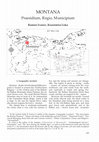 Research paper thumbnail of M O N T A N A – praesidium, regio, municipium. (co-auth. Rumen Ivanov). In: Roman cities in Bulgaria. Ed. R. Ivanov. T. 2