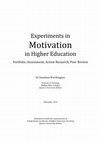 Research paper thumbnail of "Experiments in Motivation in Higher Education: Portfolio, Assessments, Action Research, Peer-Review", Queen's University Belfast PGCHET 2015