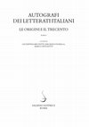Research paper thumbnail of Giovanni Boccaccio, in Autografi dei letterati italiani, Le Origini e il Trecento, I, a cura di G. Brunetti, M. Fiorilla e M. Petoletti, Roma, Salerno Editrice, 2013, pp. 43-103 (in collaborazione con M. Cursi).