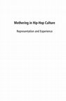 Research paper thumbnail of Mama Tried: Narratives of Good and Bad Mothering in Rap Music