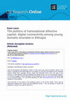 Research paper thumbnail of The politics of transnational affective capital: Digital connectivity among young Somalis stranded in Ethiopia
