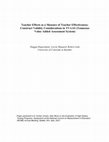 Research paper thumbnail of Teacher Effects As a Measure of Teacher Effectiveness: Construct Validity Considerations in TVAAS (Tennessee Value-Added Assessment System)