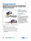 Research paper thumbnail of Establishment of Centromeric Chromatin by the CENP-A Assembly Factor CAL1 Requires FACT-Mediated Transcription