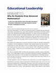 Research paper thumbnail of Why Do Students Drop Advanced Mathematics? A look at two high schoolers shows that high expectations and teacher collaboration encourage students to persist through a challenging curriculum