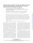 Research paper thumbnail of Historical analysis in pediatric psychology: the influence of societal and professional conditions on two early pediatric psychology articles and the field's subsequent development