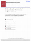 Research paper thumbnail of The Failure of Consulting Professionalism? A Longitudinal Analysis of the Institute of Management Consultants