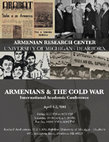 Research paper thumbnail of Conference Booklet: Armenians and the Cold War, organized by the Armenian Research Center, University of Michigan-Dearborn, April 1-3, 2016