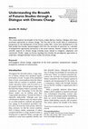 Research paper thumbnail of Understanding the Breadth of Futures Studies through a Dialogue with Climate Change