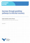 Research paper thumbnail of Journeys through gambling: pathways to informal recovery