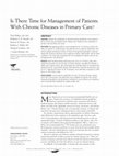 Research paper thumbnail of Is There Time for Management of Patients With Chronic Diseases in Primary Care?