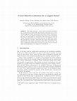 Research paper thumbnail of Visual Based Localization for a Legged Robot
