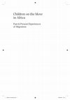Research paper thumbnail of Children on the Move in Africa: Past & Present Experiences of Migration