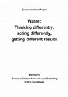 Research paper thumbnail of Cleaner Peckham Project – Waste: Thinking differently, acting differently, getting different results