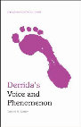 Research paper thumbnail of Derrida's Voice and Phenomenon: An Edinburgh Philosophical Guide (Edinburgh University Press, 2014)