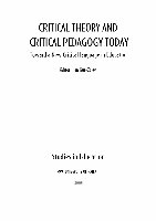 (PDF) Critical Theory and Critical Pedagogy Today - Toward a New ...