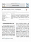 Research paper thumbnail of An Adaptive Paradigm for Human Space Settlement