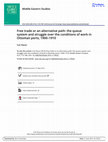 Research paper thumbnail of Free Trade or an Alternative Path: The Queue System and Struggle over the Conditions of Work in Ottoman Ports, 1900–1910