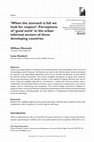 Research paper thumbnail of 'When the stomach is full we look for respect': Perceptions of 'good work' in the urban informal sectors of three developing countries