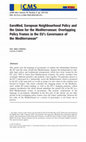 Research paper thumbnail of EuroMed, European Neighbourhood Policy and the Union for the Mediterranean: Overlapping Policy Frames in the EU's Governance of the Mediterranean