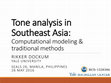Research paper thumbnail of Tone analysis in Southeast Asia: Computational modeling & traditional methods
