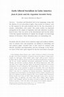 Research paper thumbnail of «Early Liberal Socialism in Latin America. Juan B. Justo and the Argentine Socialist Party», The American Journal of Economics and Sociology, 67, 4, October 2008, pp. 567-603.
