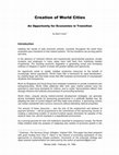 Research paper thumbnail of Creation of World Cities:  An Opportunity for Economies in Transition (1992 original study)