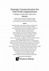Research paper thumbnail of Strategic Communication for Non-Profit Organisations Challenges and Alternative Approaches Edited by Vernon Series in Communication
