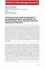 Research paper thumbnail of " No One Ever Even Asked Me that Before " : Autobiographical Power, Social Defeat, and Recovery among African Americans with Lived Experiences of Psychosis