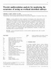 Research paper thumbnail of Wavelet multiresolution analysis for monitoring the occurrence of arcing on overhead electrified railways