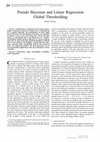 Research paper thumbnail of Pseudo Bayesian and Linear Regression Global Thresholding