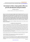 Research paper thumbnail of Investment in Africa: Some positive effects on growth and obstacles facing investment