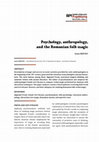 Research paper thumbnail of Psychology, anthropology, and the Romanian folk magic.pdf