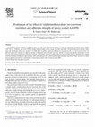 Research paper thumbnail of Evaluation of the effect of vinyltrimethoxysilane on corrosion resistance and adhesion strength of epoxy coated AA1050