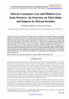Research paper thumbnail of African Customary Law and Modern Law from Western: An Overview on Their Roles and Impacts in African Societies