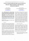 Research paper thumbnail of USE OF HISTOGRAM EQUALIZATION IN IMAGE PROCESSING FOR IMAGE ENHANCEMENT