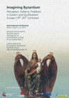 Research paper thumbnail of Imagining Byzantium: Perception, Patterns, Problems in Eastern and Southeastern Europe